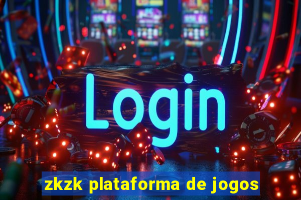 zkzk plataforma de jogos